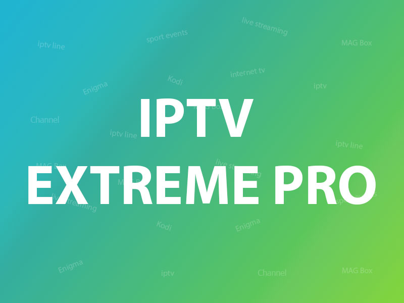 iptv extreme pro guide